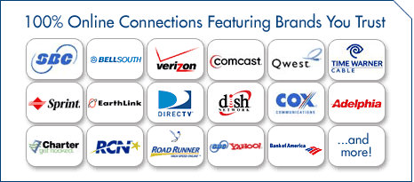 Brands You Trust - SBC, BellSouth, Verizon, Comcast, Qwest, Time Warner, Sprint, Earthlink, Directv, Dish Network